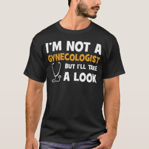 私は婦人科じゃないけど見てみる Tシャツ