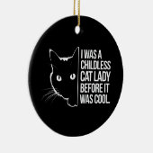 私は子供のいない猫の女性だっクールた セラミックオーナメント (右)