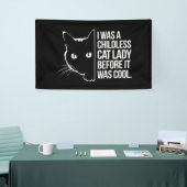 私は子供のいない猫の女性だっクールた 横断幕 (トレードショー)