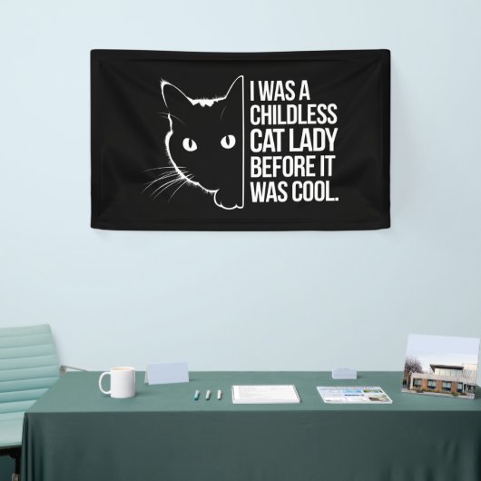 私は子供のいない猫の女性だっクールた 横断幕 (トレードショー)