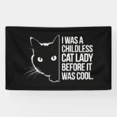 私は子供のいない猫の女性だっクールた 横断幕 (横)