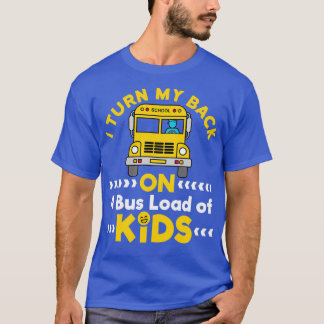 私は子供のバスに背を向ける Tシャツ