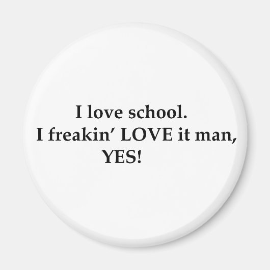 私は学校が大好きだ。yes! マグネット (正面)