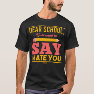 私は学校が嫌いだ Tシャツ