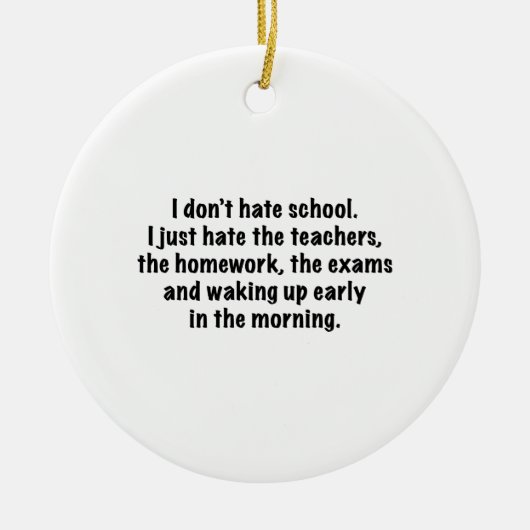 私は学校が嫌いではない。 セラミックオーナメント (正面)