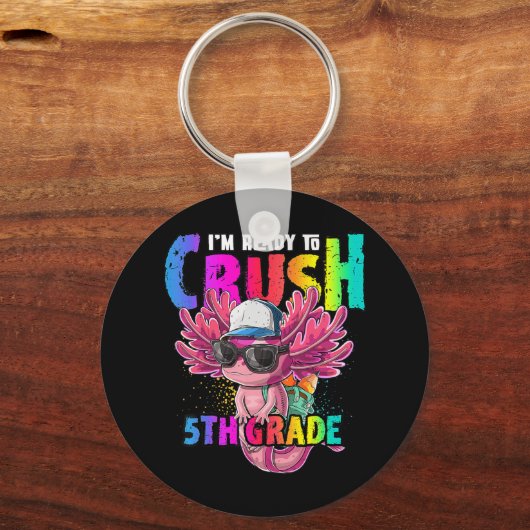 私は学校に戻る5年生アクソロトルを粉砕する準備ができている キーホルダー (正面)