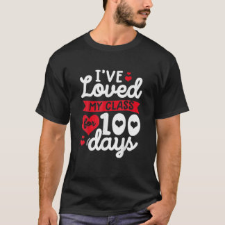 私は学校の先生の100日のために私のクラスを愛した Tシャツ