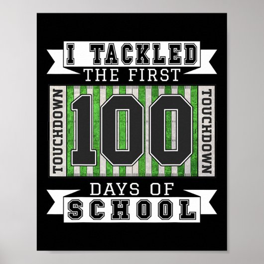 私は学校の最初の100日に取り組んだ – サッカー ポスター (正面)
