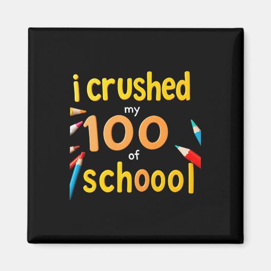 私は学校の100日目の日100人を粉砕した マグネット (正面)
