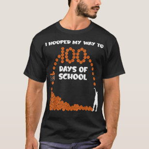 私は学校バスケットボールPの100日に行く道を開いた Tシャツ
