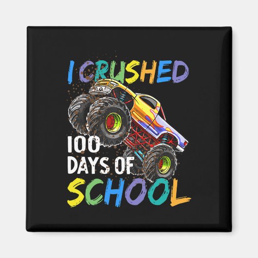 私は学校モンスタートラックの日100人を粉砕ボー マグネット (正面)