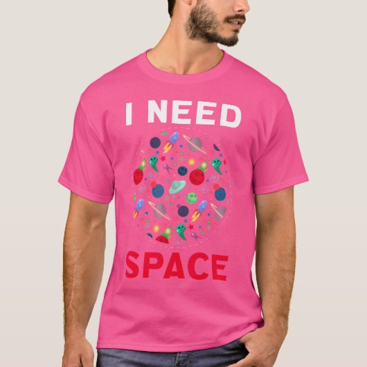 私は宇宙惑星ムーン天文学コスモス銀河系が必要 Tシャツ (正面)