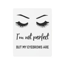 私は完全ではないですが、私の眉毛はそうです