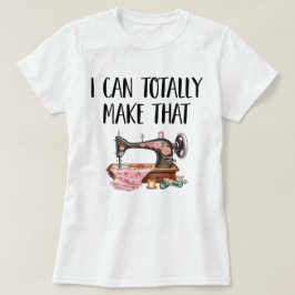 私は完全にその裁縫機械を作ることができる Tシャツ