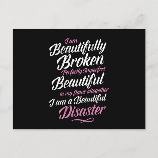 私は完全に不完全で美しく壊れている ポストカード (正面)