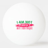 私は完璧ではないが私は完璧であユニークる 卓球ボール (裏面)