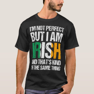 私は完璧ではないが、アイリッシュ・セント・パトリックの日 Tシャツ
