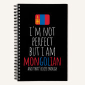 私は完璧ではないが、モンゴル出身のモンゴル人である ノートブック (正面)