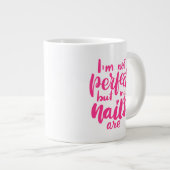 私は完璧ではないが、私の爪、 ネイルは ジャンボコーヒーマグカップ (正面右)