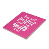 私は完璧ではないが、私の爪、 ネイルは タイル (側面)