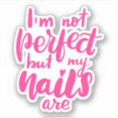 私は完璧ではないが、私の爪、 ネイル シール (正面)