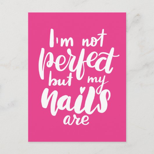 私は完璧ではないが、私の爪、 ネイル ポストカード (正面)