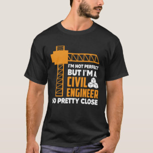 私は完璧ではないが、私はCivilEnginerボードプロフェである Tシャツ