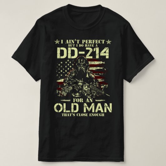 私は完璧ではないが、私はdd-214を持っている tシャツ (デザイン正面)