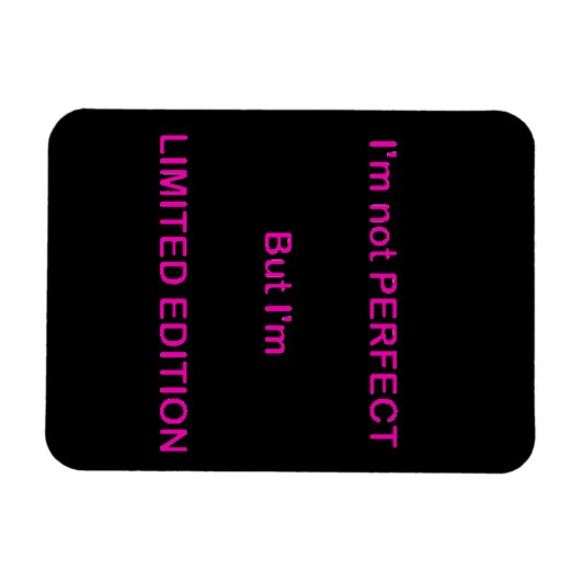 私は完璧ではないが、限定版のクートおもしろいだ マグネット (横)