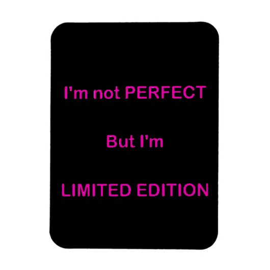 私は完璧ではないが、限定版のクートおもしろいだ マグネット (縦)