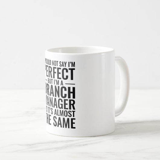 私は完璧とは言えない私は支店長だ コーヒーマグカップ (正面右)