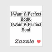 私は完璧な体が欲しい、私は完璧な魂が欲しい シール (シート)