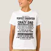 私は完璧な娘ではなく、私の熱狂するパパ Tシャツ (正面)