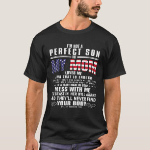 私は完璧な息子ではないが、私の母は私の熱狂するMoを愛している Tシャツ