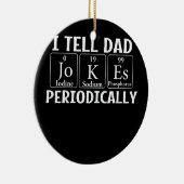 私は定期的にパパジョークを教える父パパパパ セラミックオーナメント (右)
