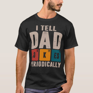 私は定期的にパパジョークを言う化学先生ダ Tシャツ