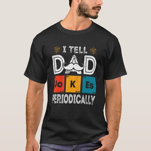 私は定期的にパパジョークを言う4 Tシャツ (正面)