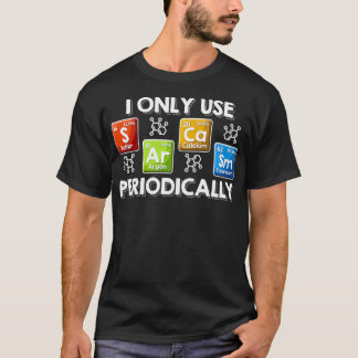 私は定期的に皮肉を使う化学者Tee期間 Tシャツ