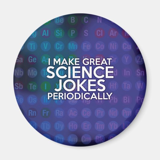 私は定期的に素晴らしサイエンスジョークを言う マグネット (正面)