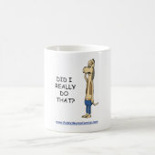 私は実際にそれをしましたか。 コーヒーマグカップ (中央)
