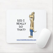 私は実際にそれをしましたか。 マウスパッド (マウス)