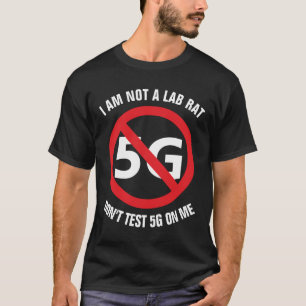 私は実験室のラット、テストしません私の5GをTシャツではないです Tシャツ