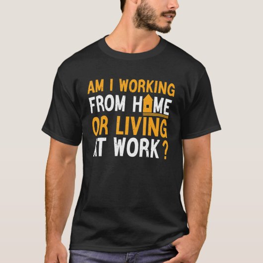 私は家から働いているか、職場で生活しているレトロVin Tシャツ (正面)