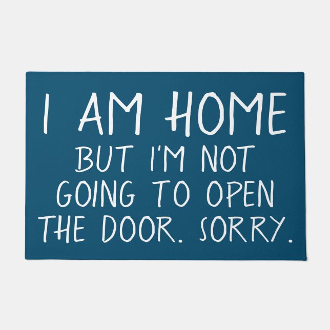 私は家ですが、失礼なドアを開けようとは思っていません ドアマット (正面)