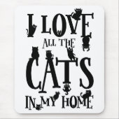 私は家の中の猫が全て好きだ マウスパッド (正面)