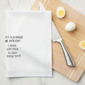 私は家を掃除した – ここに住むストップためにすべての人! キッチンタオル (四つ折り)