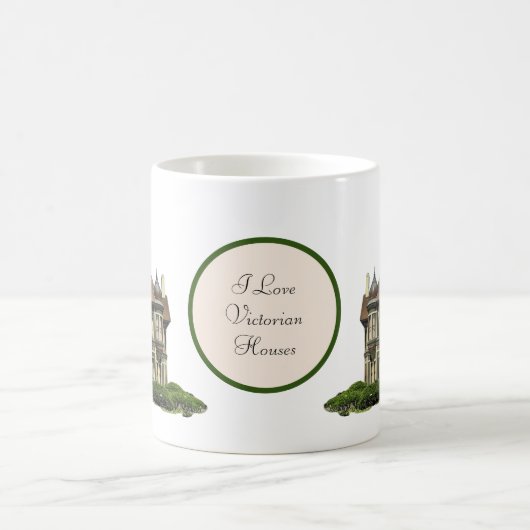 「私は家ビクトリアン家が大好き」コーヒーマグデザイン#1 コーヒーマグカップ (中央)