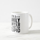 私は家庭弁護士だが馬鹿を直すことはできない コーヒーマグカップ (正面右)