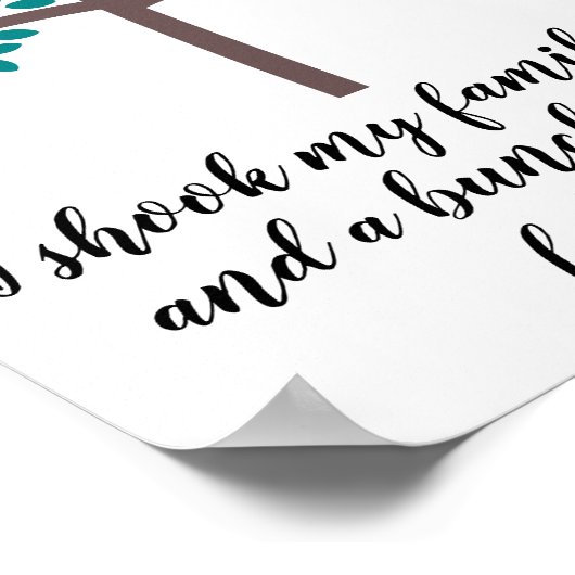 私は家族の木を振り、ナッツの束が落ちた ポスター (角)