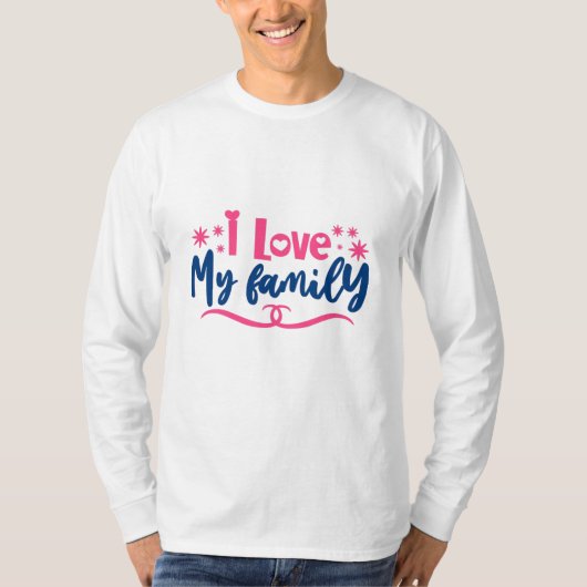 私は家族を愛している Tシャツ (正面)